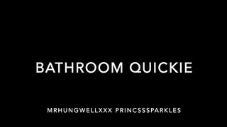 Chloe Sparkles Bathroom Quickie