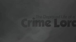 The Depraved Life Of A Crime Lord - 85936 (10-Min.)